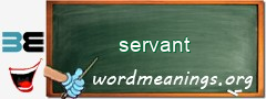 WordMeaning blackboard for servant